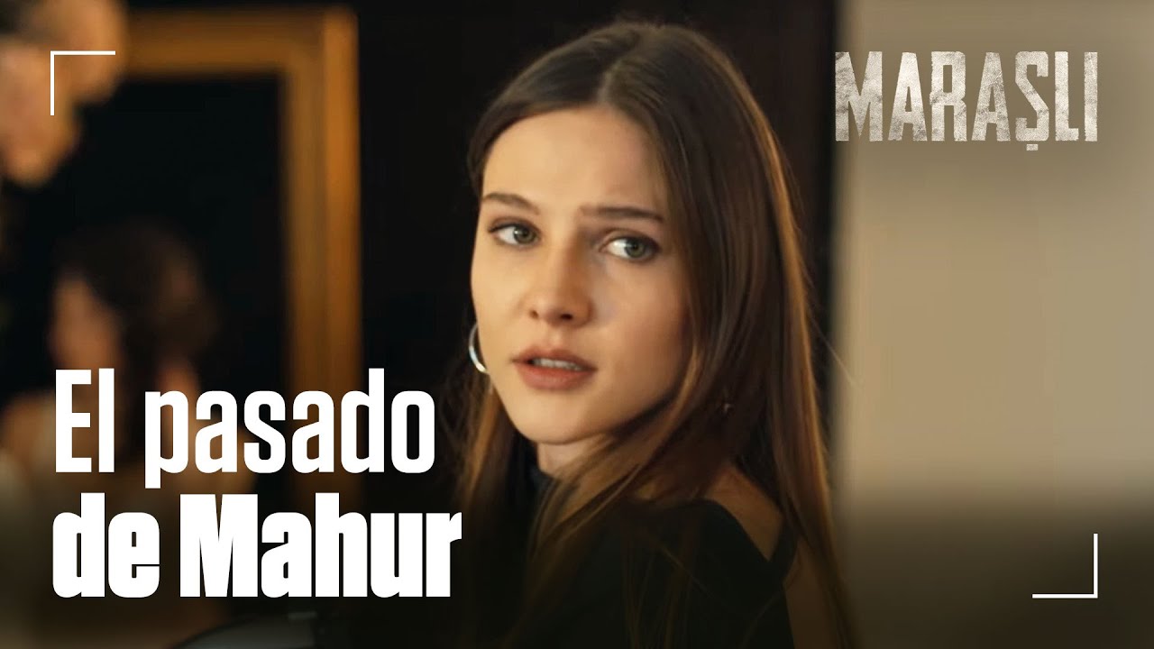Maraşlı se entera algo triste sobre el pasado de Mahur - Maraşlı | La Verdad
