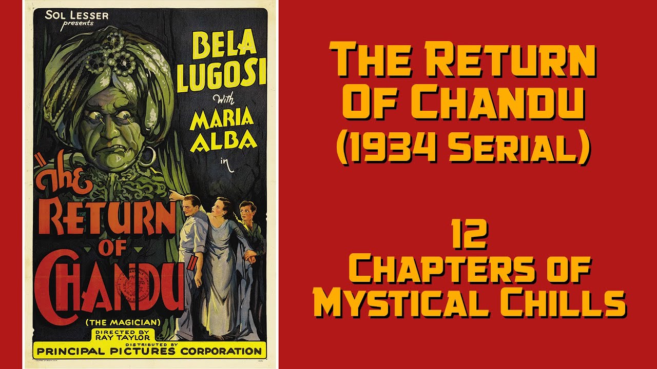 The Return of Chandu 1934 Serial starring Bela Lugosi