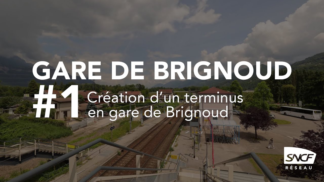 Episode 1 - Création d'un terminus en gare de Brignoud