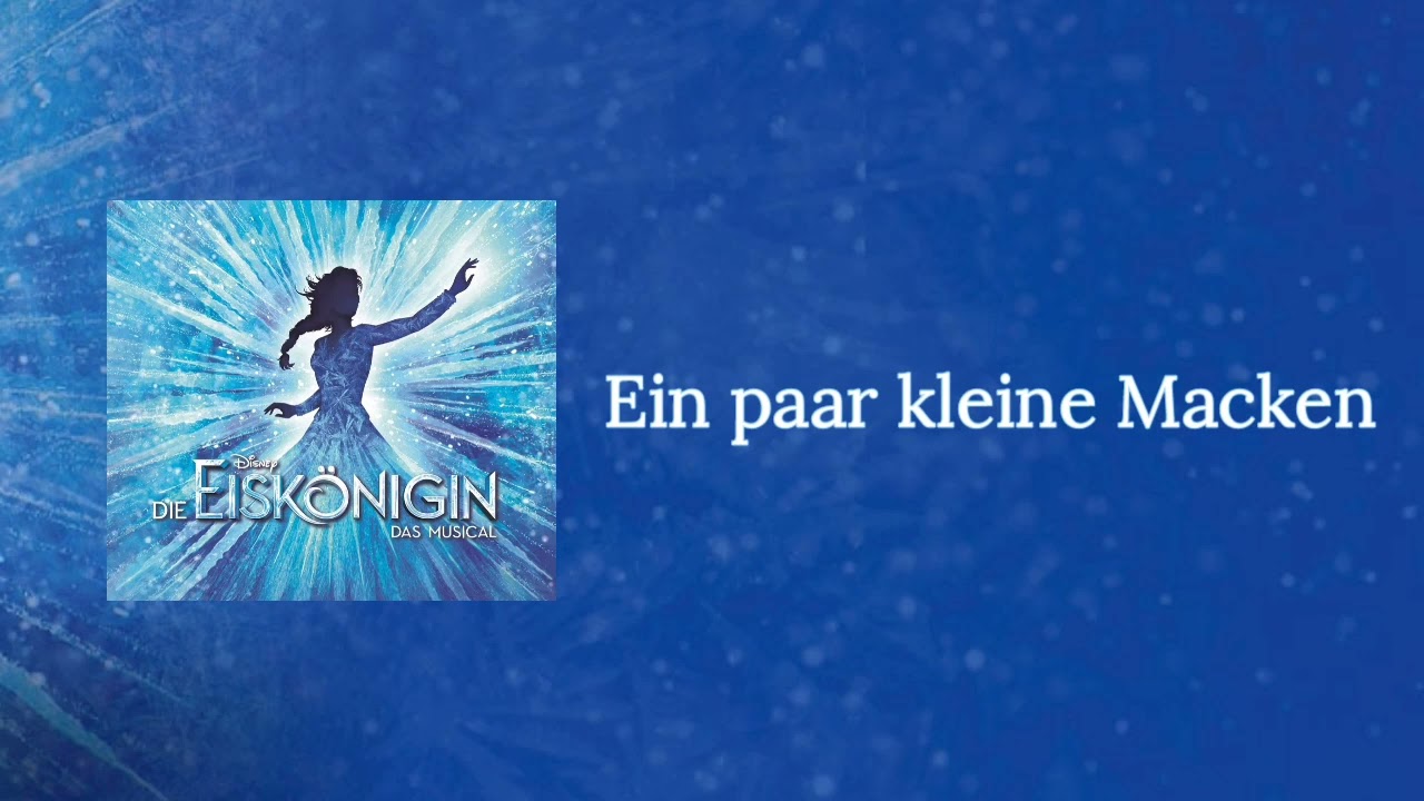 Frozen The Musical (German - Hamburg) Ein Paar Kleine Macken (Fixer Upper)