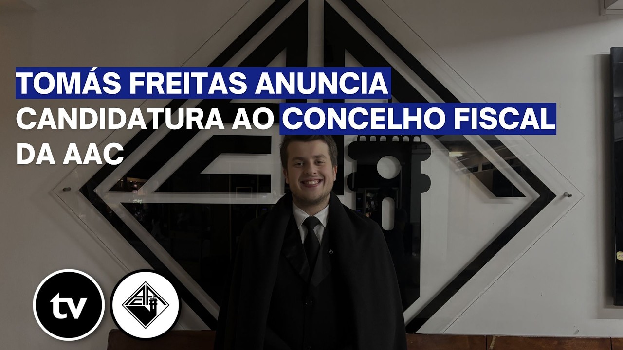 Tomás Freitas anuncia candidatura ao Conselho Fiscal da AAC