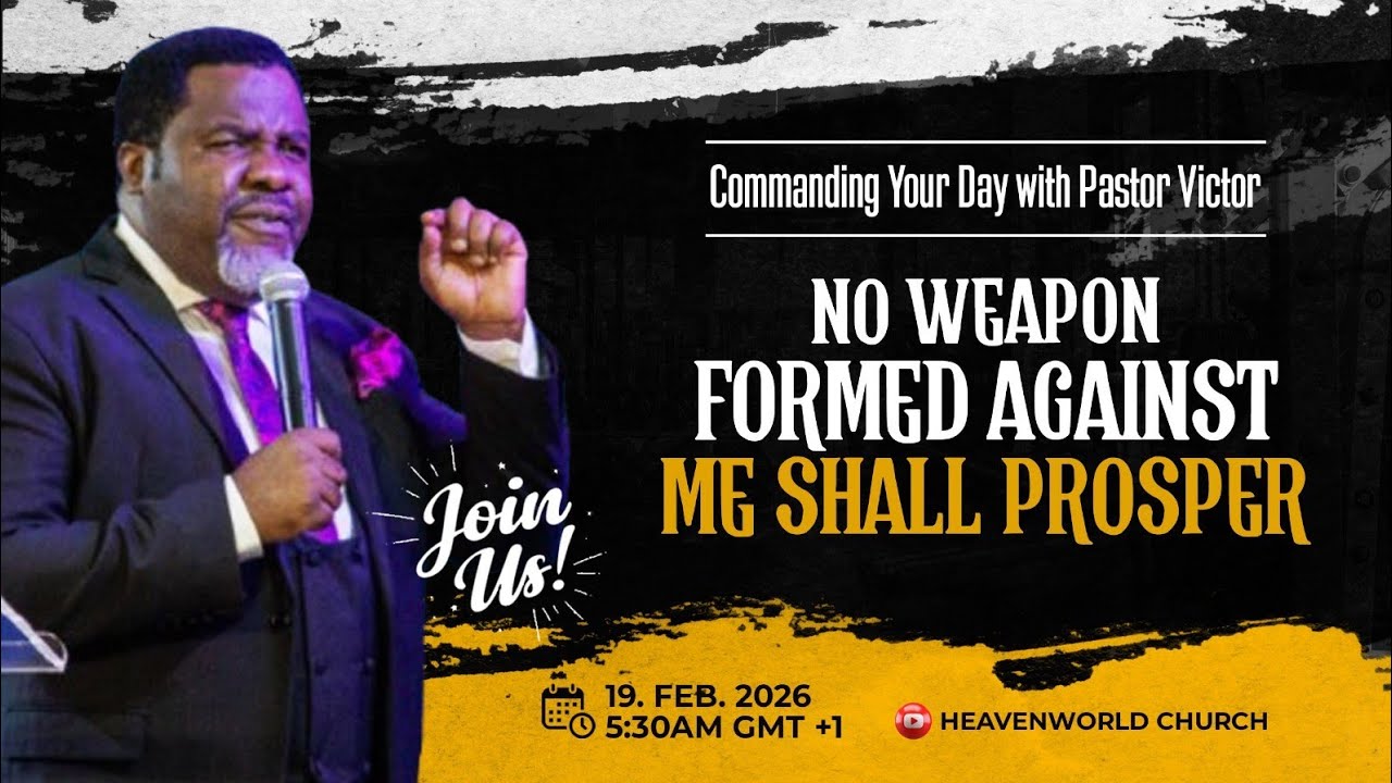 NO WEAPON FORMED AGAINST ME SHALL PROSPER || COMMANDING YOUR DAY || PASTOR VICTOR ORJI