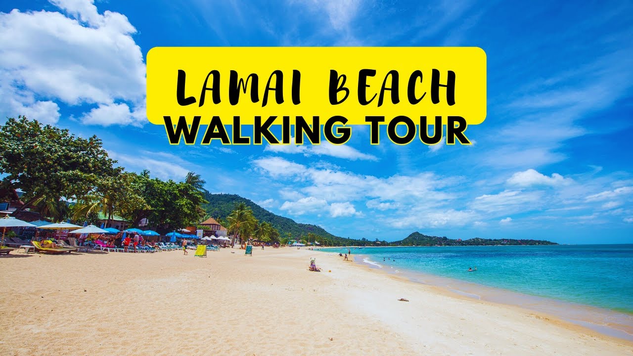 Lamai Beach Koh Samui Complete Walking Tour