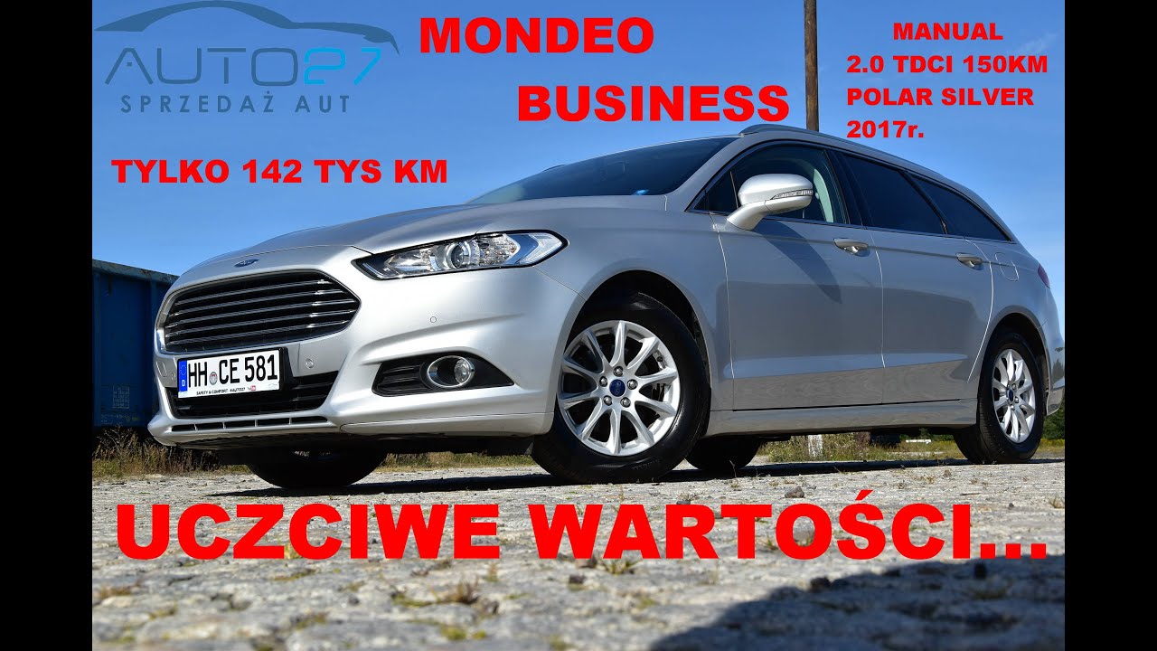 #AUTO27 - SPRZEDANY - TEST - Ford Mondeo BUSINESS. 2.0 TDCI 150KM. 2017r. Uczciwe wartości!