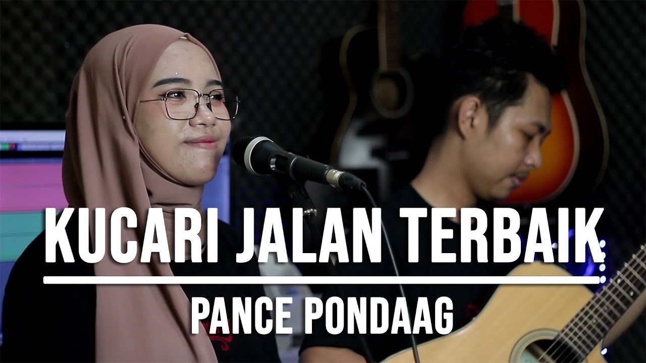 KUCARI JALAN TERBAIK - PANCE PONDAAG (LIVE COVER INDAH YASTAMI)