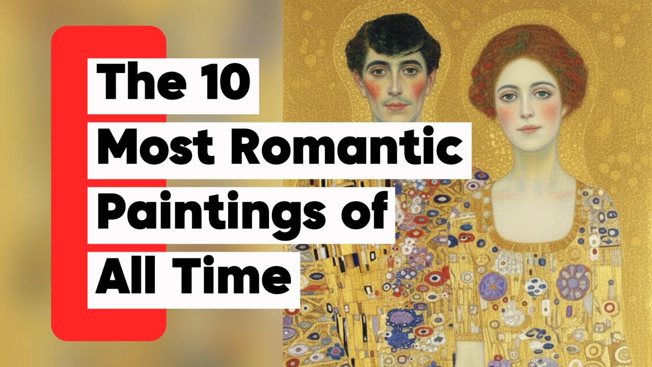 The 10 Most Romantic Paintings of All Time