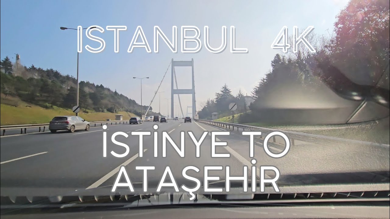 Istanbul 4K Driving from İstinye to Ataşehir Virtual Drive and Sightseeing Video: Europe to Asia