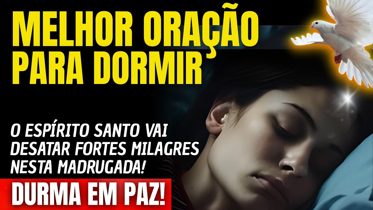 ADORMEÇA E VEJA O ESPÍRITO SANTO DESATANDO FORTES MILAGRES NESTA MADRUGADA!