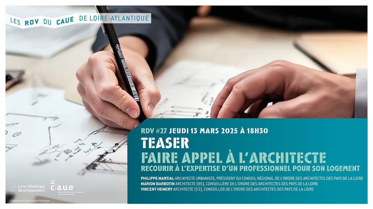 Les RDV du CAUE #27 / Faire appel &agrave; l&rsquo;architecte - TEASER