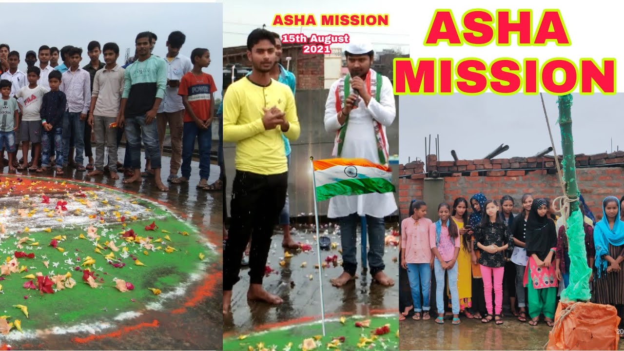 ★😊Some views of Asha Mission★🔥on 15th August 2021🇨🇮