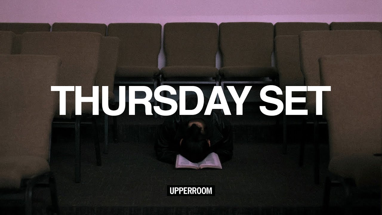 UPPERROOM Thursday Set