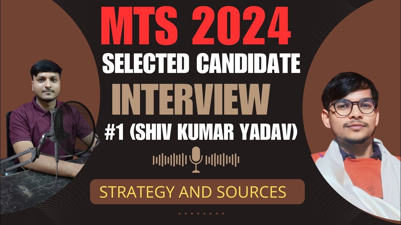 SSC MTS 2024 Selected Candidate (Shivkumar Yadav) Interview | Strategy and Sources for SSC MTS Exam