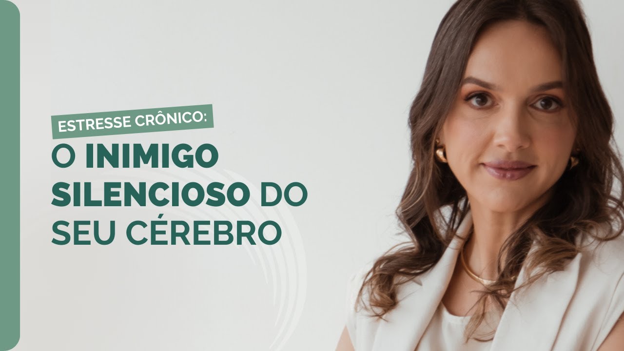 Estresse crônico: o inimigo silencioso do seu cérebro