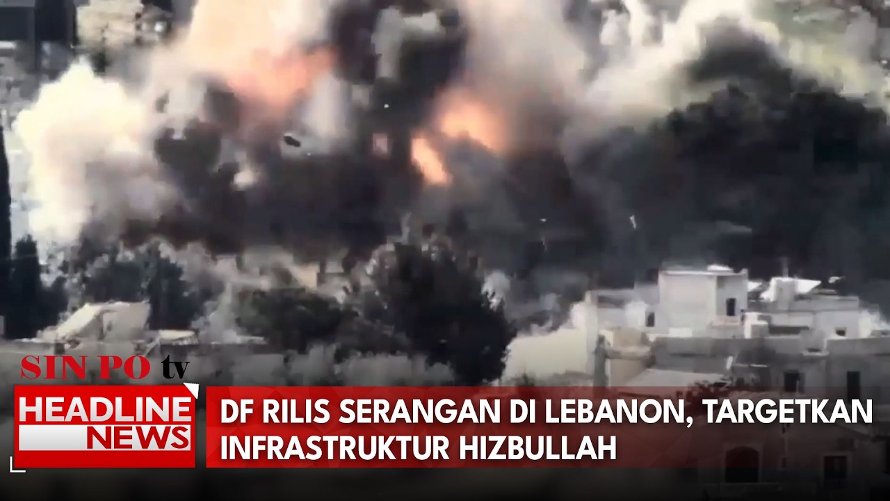 DF Rilis Serangan Di Lebanon, Targetkan Infrastruktur Hizbullah