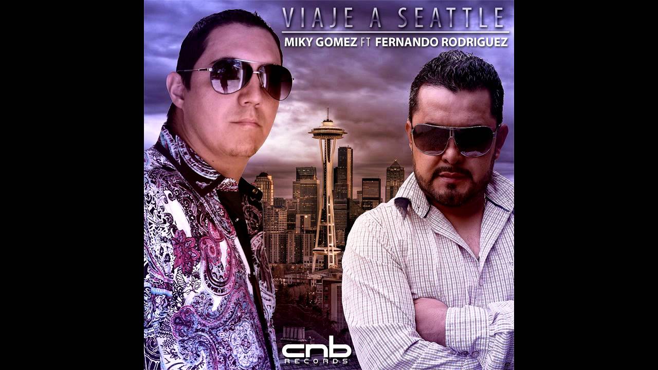 VIAJE A SEATTLE - MIKY GOMEZ & FERNANDO RODRIGUEZ