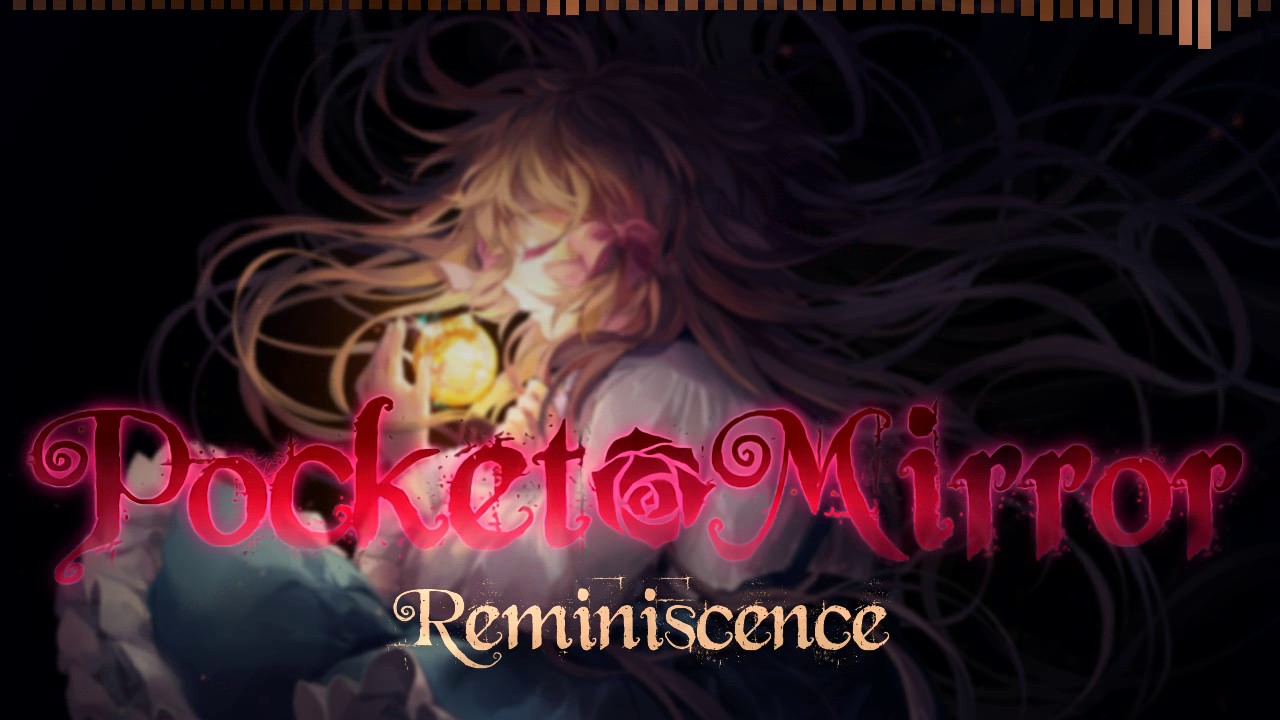 Pocket Mirror - Reminiscence Extended