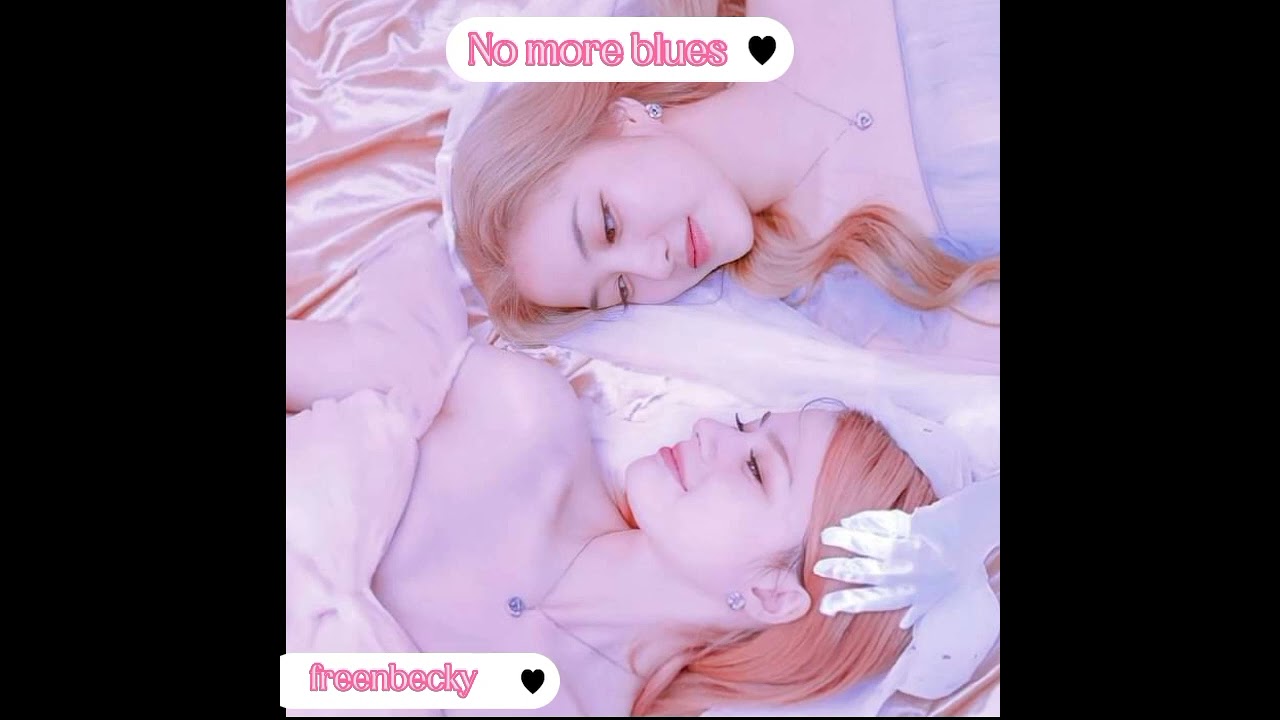 No more blues - Freenbecky song #gaptheseries #freenbeckyph