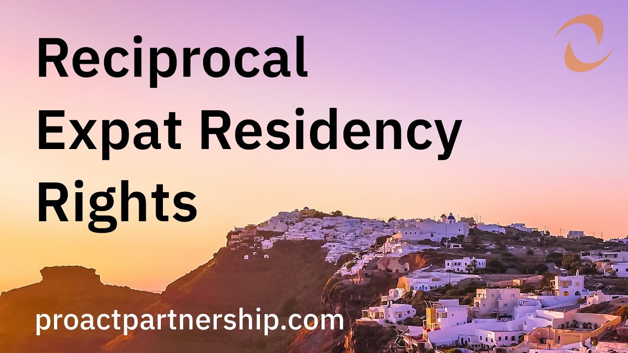 Reciprocal Expat Residency Rights
