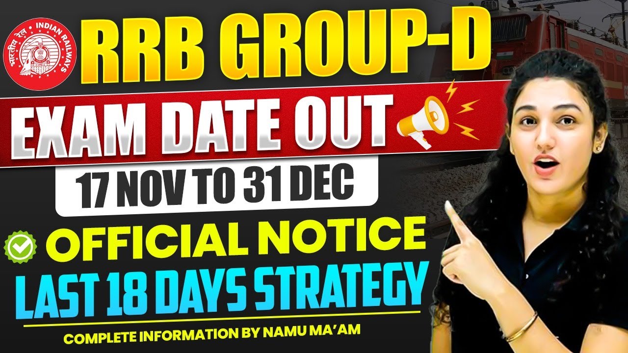 RRB GROUP D 2025 | RRB GROUP D Exam Date OUT! | From 17 NOV to 31 DEC | Full Details by NAMU Ma&rsquo;am