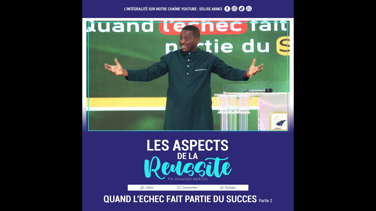 LES ASPECTS DE LA REUSSITE | Pasteur Alexandre AMAZOU