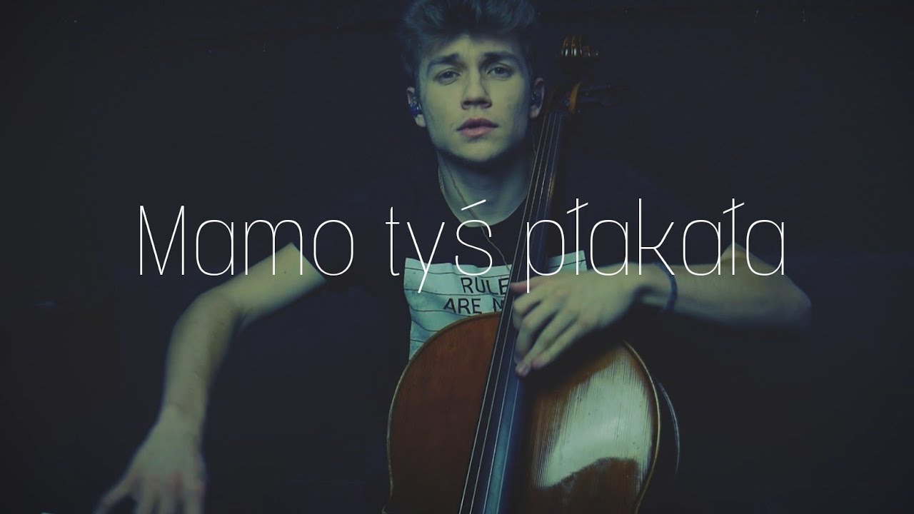 Mamo tyś płakała - DIUGCELLO