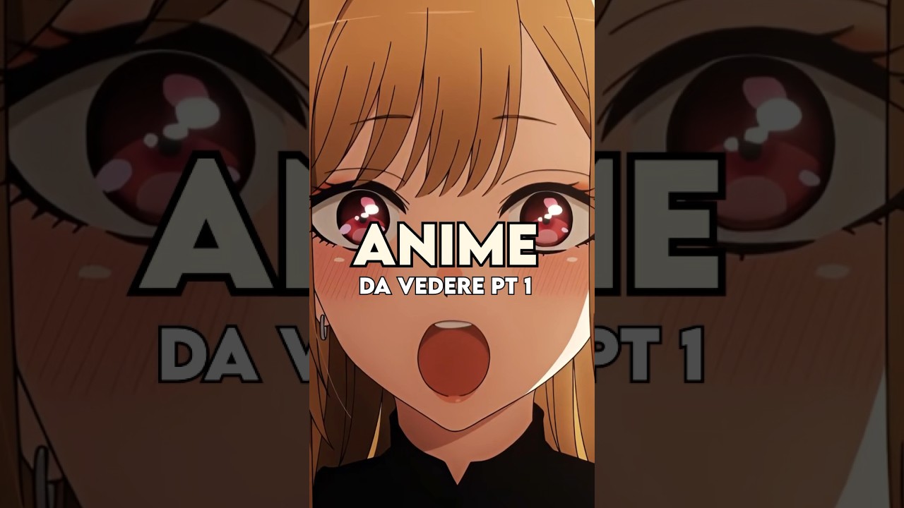 MIGLIORI ANIME DA VEDERE 