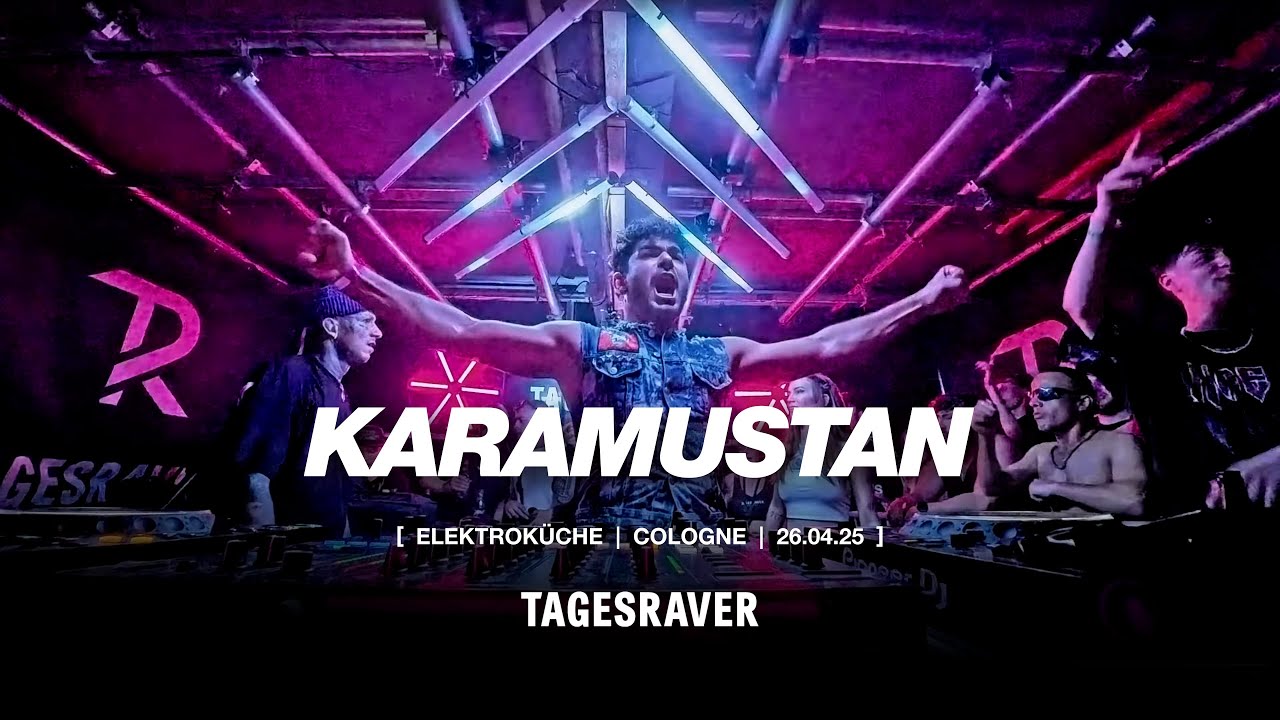 KARAMUSTAN @ TAGESRAVER [ ELEKTROKÜCHE 26.04.25 ] [ HARDTECHNO ]