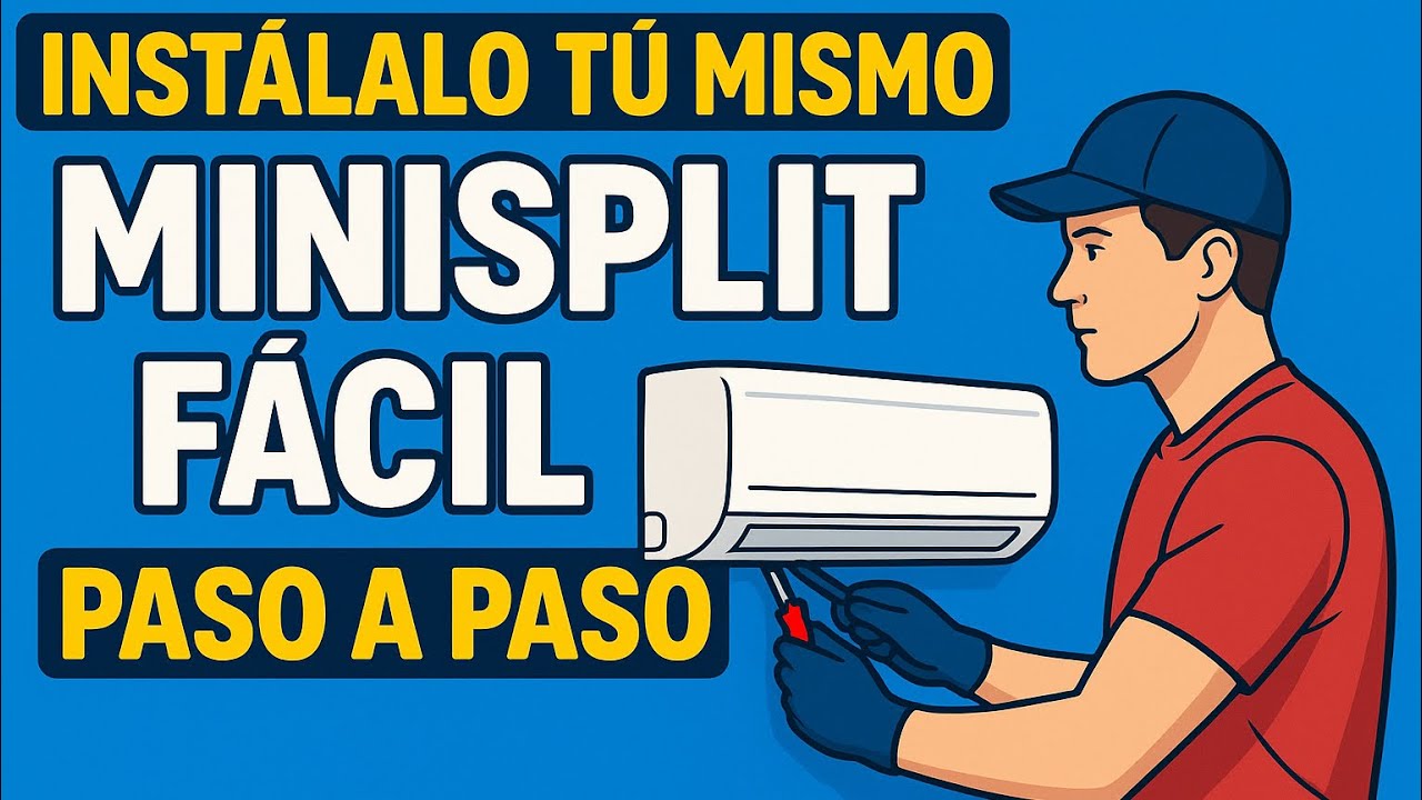 "Cómo Instalar un Aire Acondicionado Minisplit ¡Fácil y Paso a Paso!"