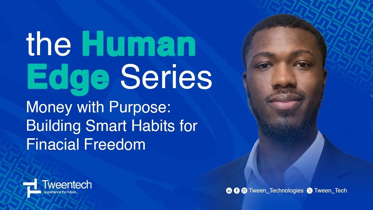 The Human Edge Series | Money With Purpose: Building Smart Habits for Financial Freedom