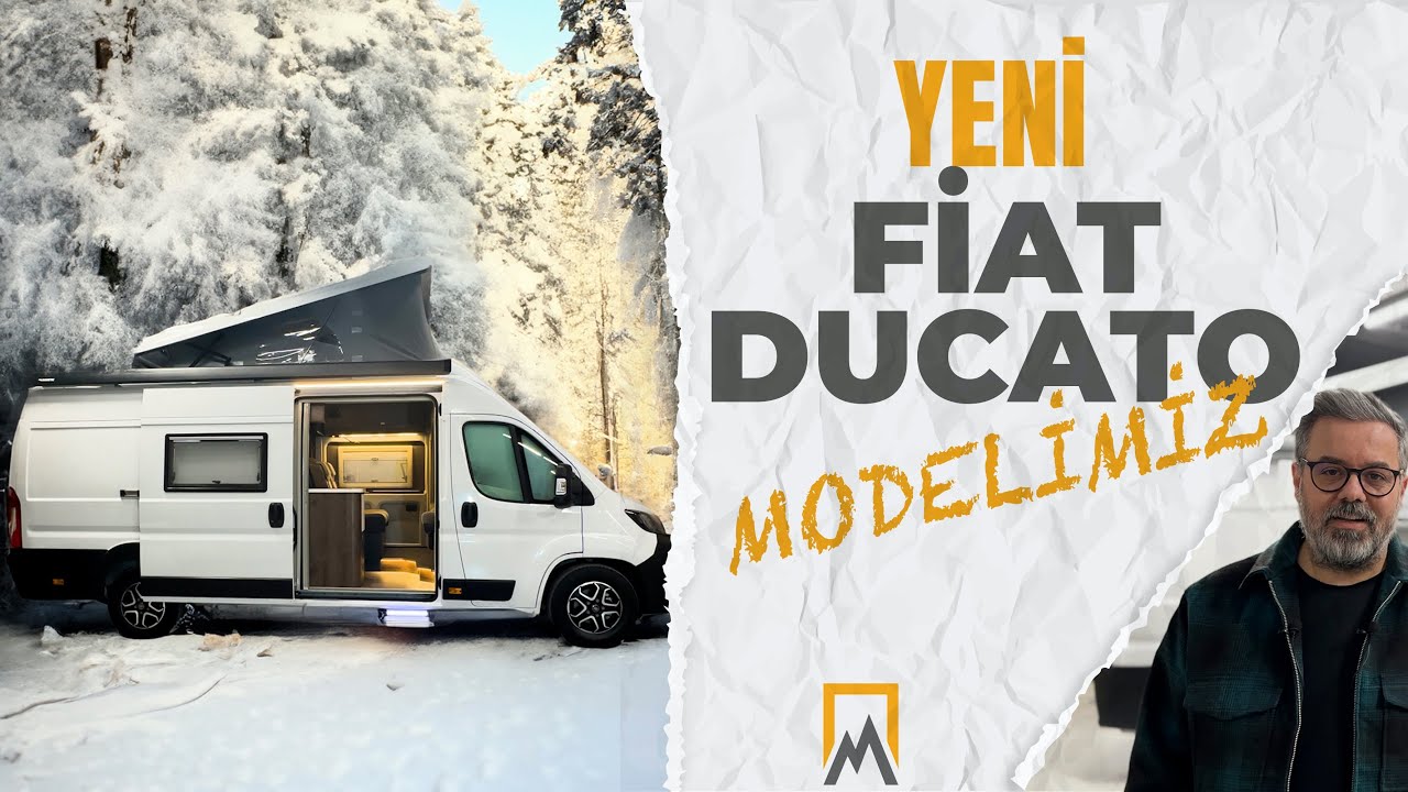 Yeni Fiat Ducato Karavan Modelimizin Ayrıntıları