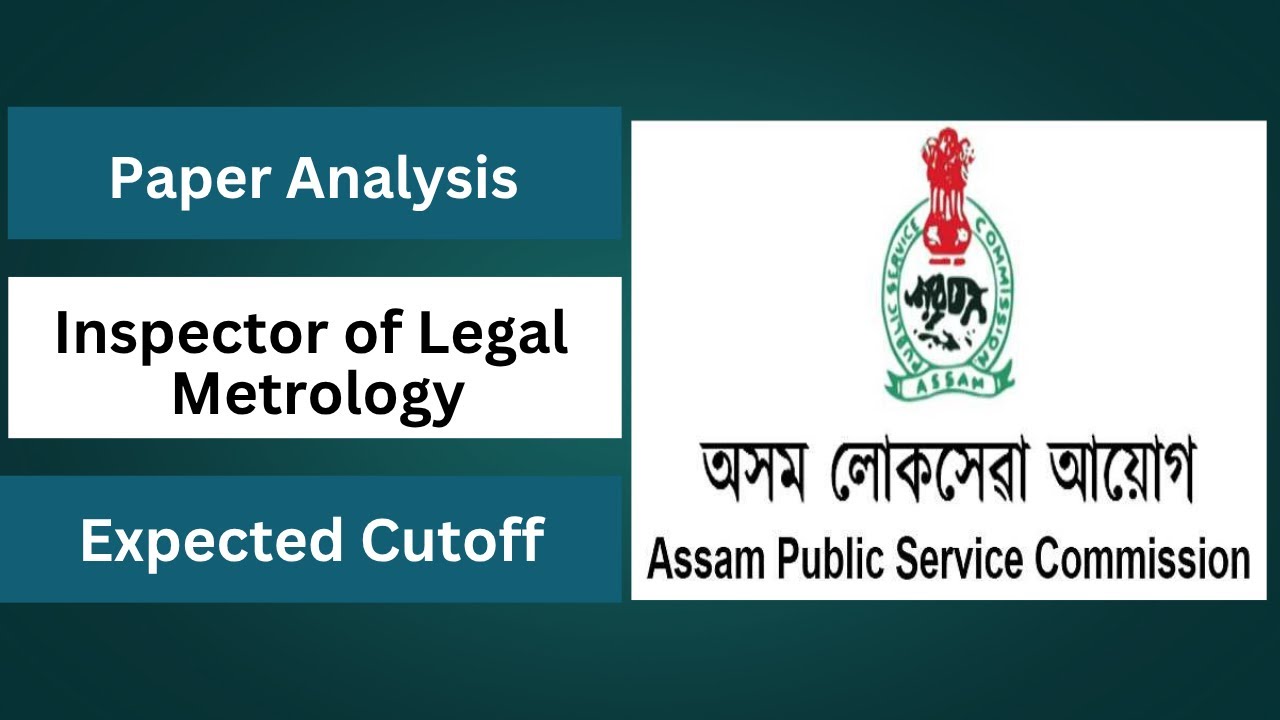 APSC Inspector Legal Metrology, 2025 | GS-1 | Analysis | Answer Key | Expected Cutoff