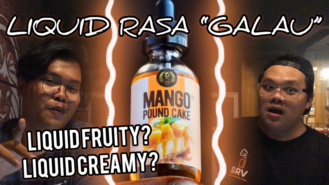 LIQUID MANGO POUNDCAKE | Liquid ini rasanya GALAU