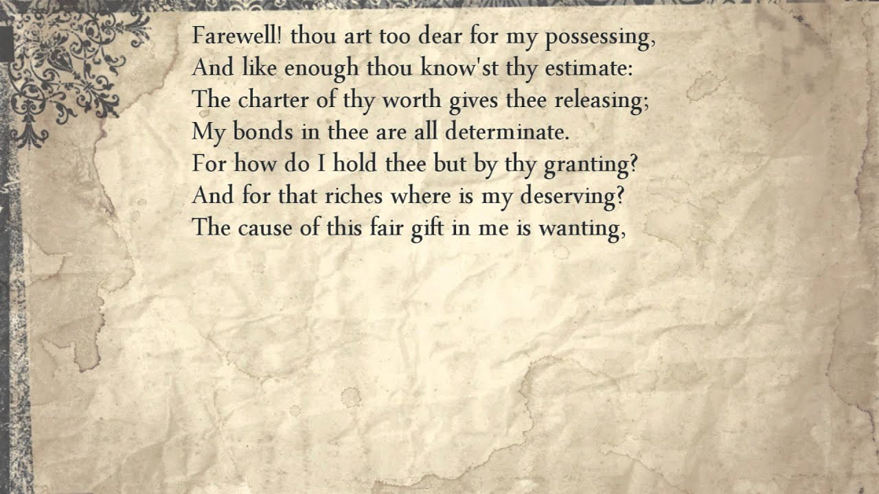 Sonnet 87: Farewell! thou art too dear for my possessing