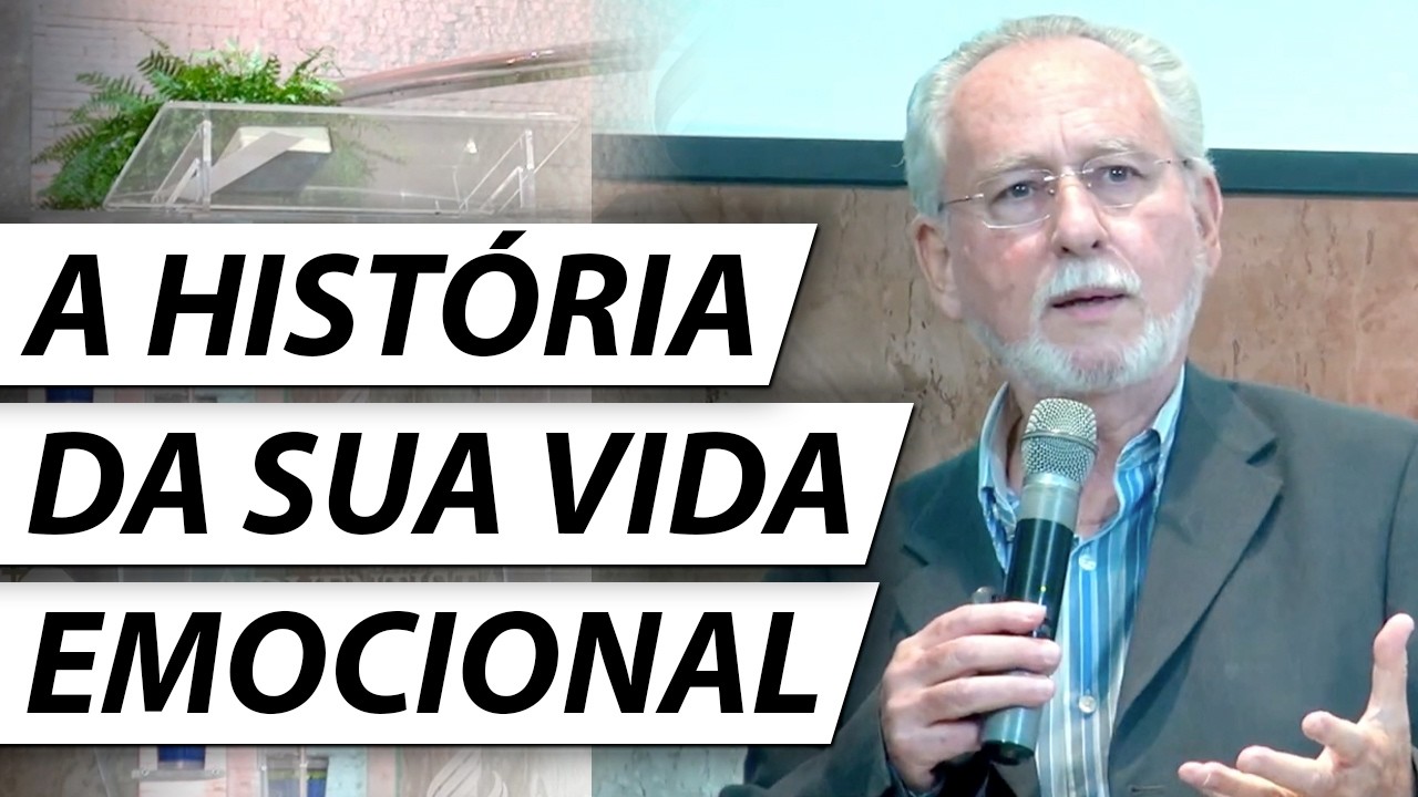 A HISTÓRIA DA SUA VIDA EMOCIONAL - Dr. Cesar Vasconcellos Psiquiatra