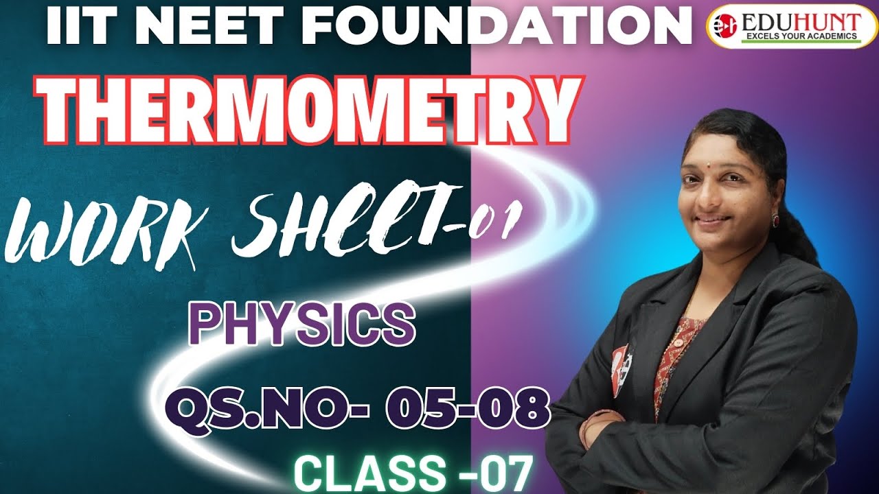 Термометрия / Рабочий лист - 01 / Физика / Вопросы № 05-08 / Класс - 07