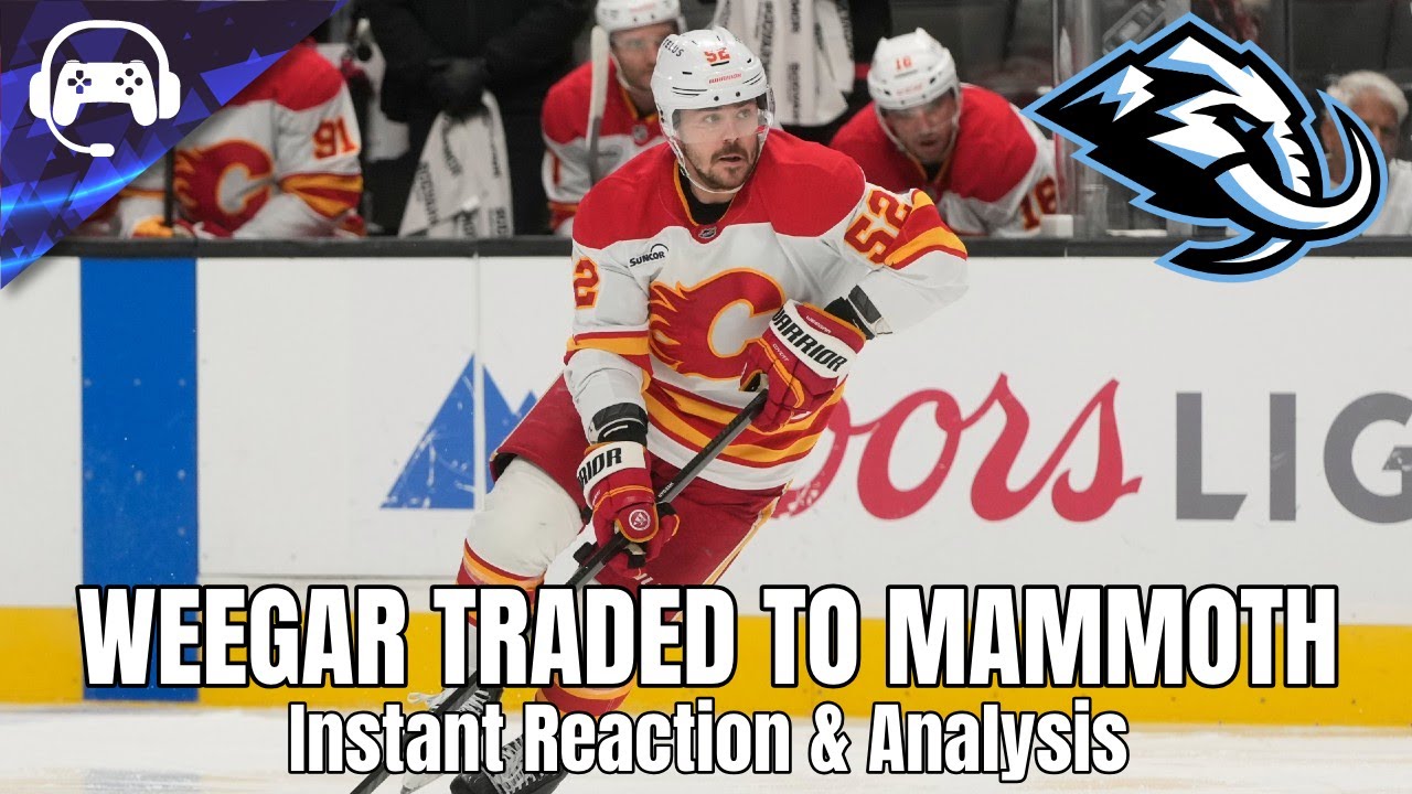 MACKENZIE WEEGAR TRADED TO MAMMOTH | Instant Reaction & Analysis