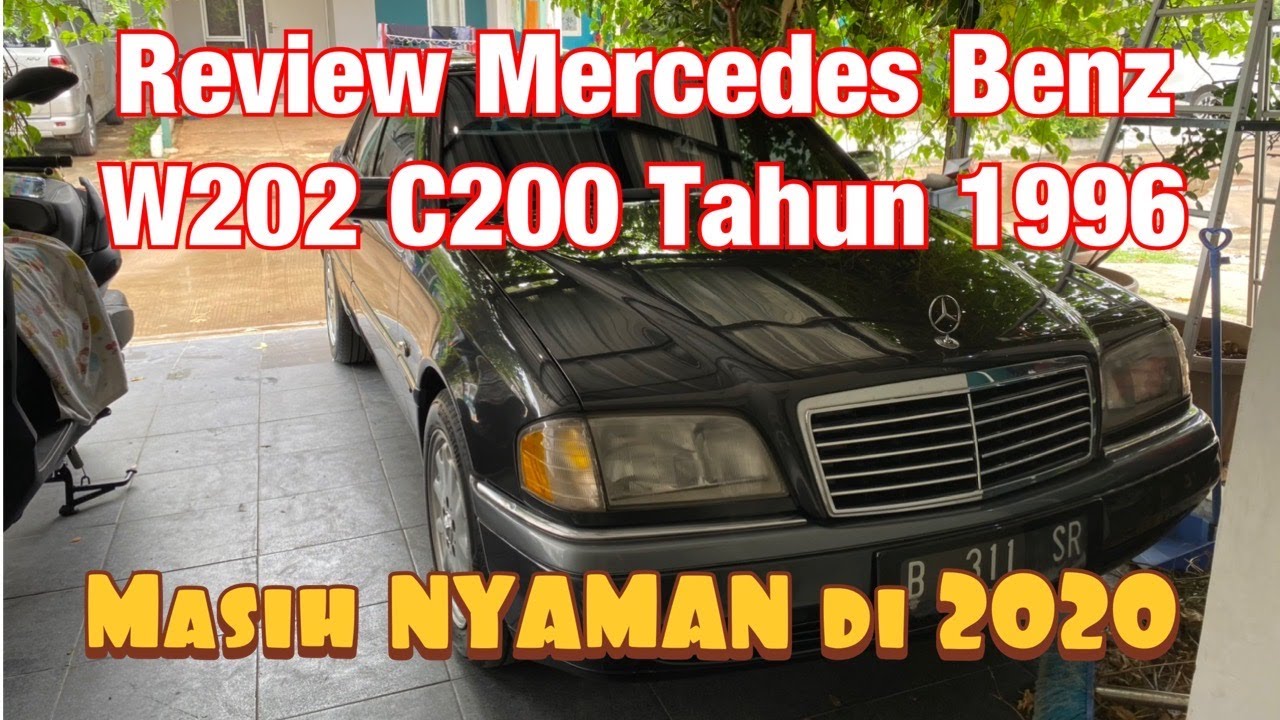 Review Mercedes Benz W202 C200 Elegance 1996 di Tahun 2020 masih sangat Nyaman betet89