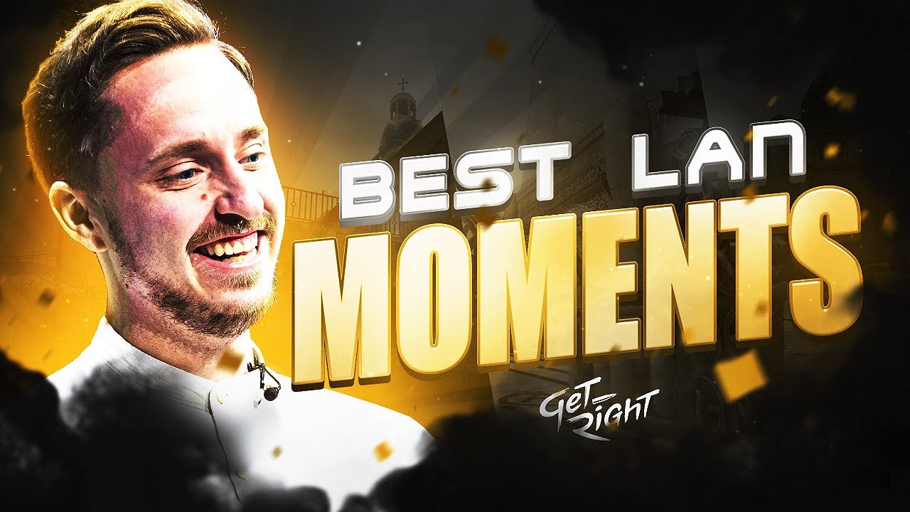 Best Of GeT_RiGhT - Lan Moments