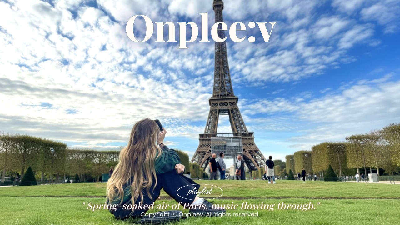 🌳 Утро в Париже: Элегантный весенний плейлист 🎧 Indie Pop · R&B · JazzGroove · Кафе · Работа