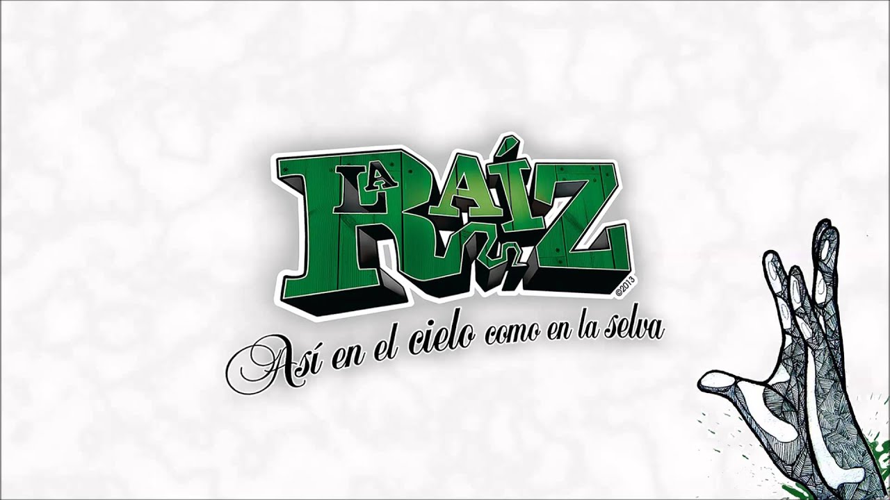 La Raíz - Nuestra nación