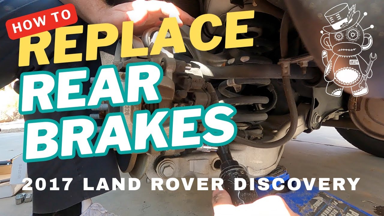 2017 Land Rover Discovery - PART II - Rear Brake Replacement