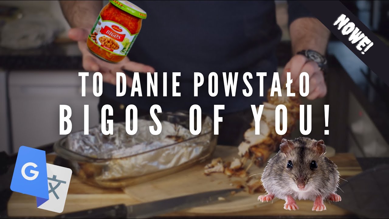 Tłumacz Google gotuje BIGOS - takiego jeszcze nie jadłeś!