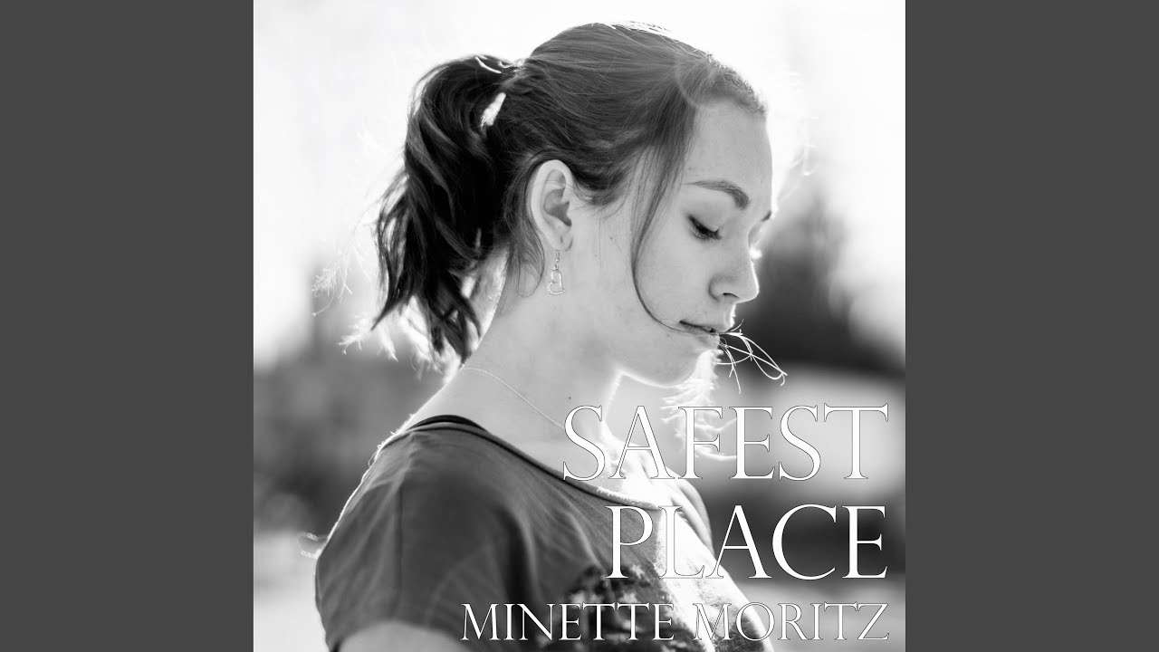 Safest Place (feat. Minette Moritz & Elmer Stenlund)