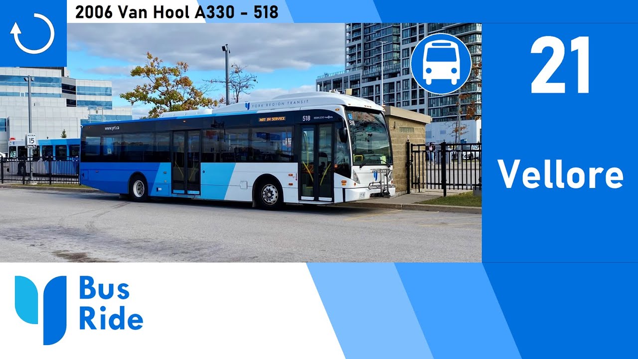 21 Vellore | York Region Transit 2006 Van Hool A330 - 518