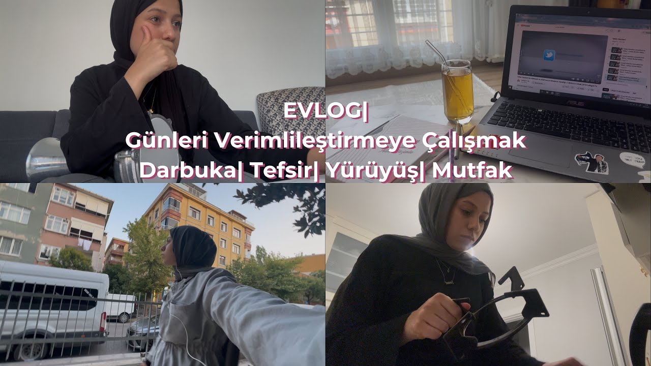 EV VLOG| Günü Verimlileştirmeye Çalışmak| Tefsir| Darbuka| Yürüyüş| Mutfak