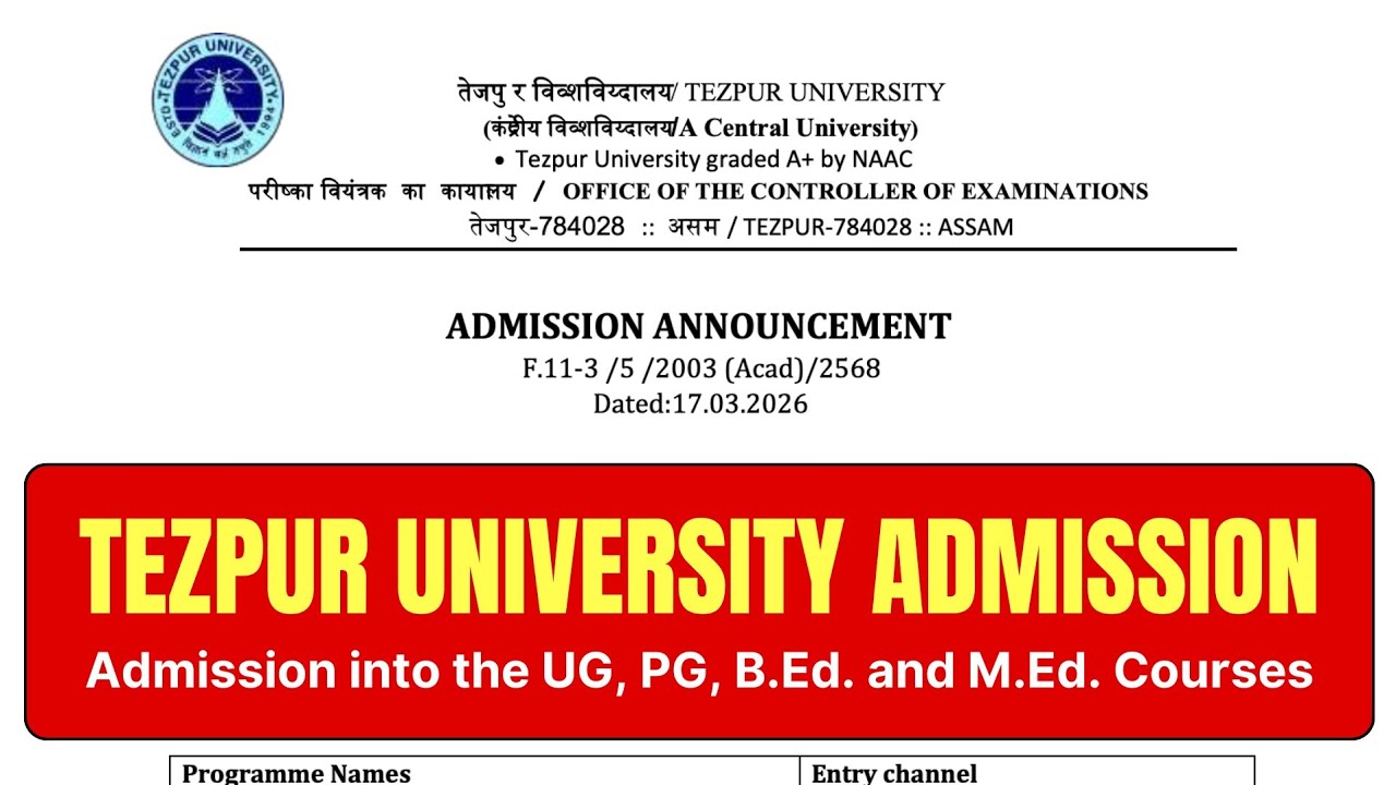 Tezpur University MA/MSc/UG/PG/PhD/B.Ed/Admission 2026-27/Full official details.