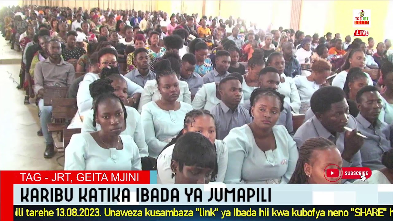 TAG - JRT, GEITA MJINI: IBADA YA JUMAPILI TRH 13.08.2023.