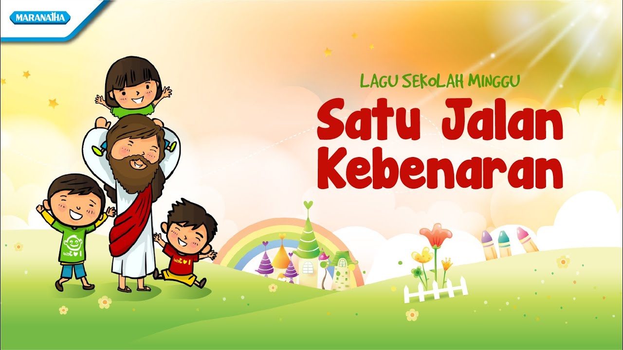 Satu Jalan Kebenaran - Lagu Sekolah Minggu - Maranatha Kids (Video)