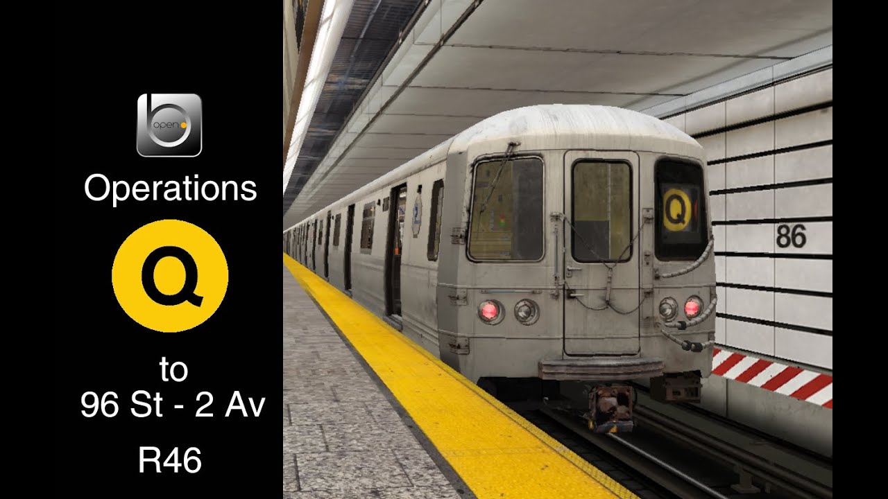 openBVE Operations: R46 (Q) train to 96 St-2 Av  (New TST Q Line)