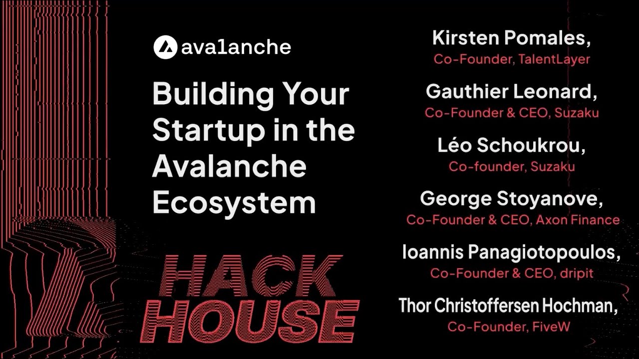 Building Your Startup in the Avalanche Ecosystem with Codebase: Avalanche Hack House | Brussels